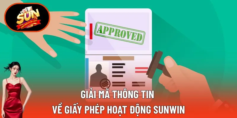 Giải mã thông tin về giấy phép hoạt động SUNWIN